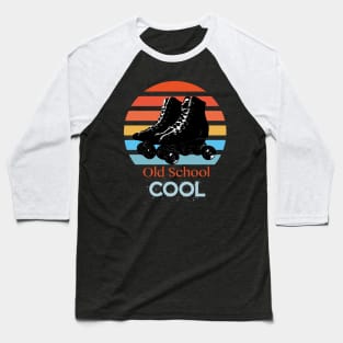 Old School Cool roller skates Baseball T-Shirt